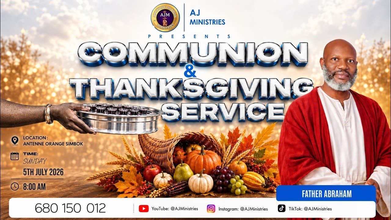 COMMUNION AND THANKSGIVING SERVICE // JUNE 28 2026 AT AJM WITH FATHER ABRAHAM